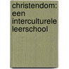 Christendom: een interculturele leerschool by M.T. Frederiks