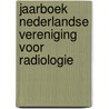 Jaarboek Nederlandse vereniging voor radiologie door Herman Pieterman