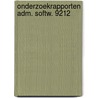 Onderzoekrapporten adm. softw. 9212 by Greefhorst