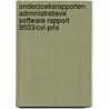 Onderzoeksrapporten administratieve software rapport 9503/cvi-pris by P. Greefhorst