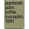 Jaarboek adm. softw. loonadm. 1991 door Greefhorst