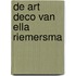 De art deco van Ella Riemersma