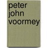 Peter john voormey door Hagenaars