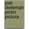 Piet dieleman pictor pictura door Onbekend