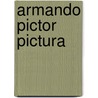 Armando pictor pictura by Burney Bos