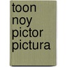 Toon Noy Pictor Pictura door P. Emmerik