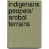 Indigenans peopels/ arobal terrains
