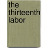 The thirteenth labor door Eric Chaisson