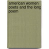American women poets and the long poem door Onbekend