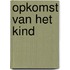 Opkomst van het kind