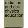 Radiation and risk physics education door Eykelhof