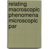 Relating macroscopic phenomena microscopic par door Onbekend