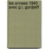 Les Annees 1940 avec G.I. Gurdjieff