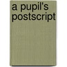 A pupil's postscript door B. Hunter