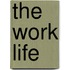 The work life