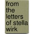 From the letters of stella wirk