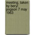 Meeting, taken by Beryl Pogson 7 May 1963