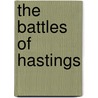 The Battles of Hastings by T.J. Anderson