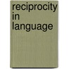 Reciprocity in Language door E. Konig