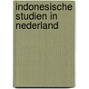 Indonesische studien in nederland by Unknown