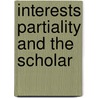 Interests partiality and the scholar by Kobben