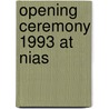 Opening ceremony 1993 at nias door Onbekend