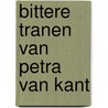 Bittere tranen van petra van kant by Fassbinder