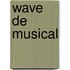 Wave de musical