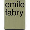 Emile Fabry door Onbekend