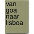 Van goa naar lisboa