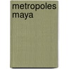 Metropoles maya door Onbekend