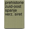 Prehistorie zuid-oost spanje verz. siret by Marien