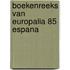 Boekenreeks van europalia 85 espana