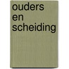 Ouders en Scheiding door W. de Jongh