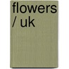 Flowers / UK door Onbekend