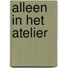 Alleen in het atelier door J. Wesseling