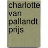 Charlotte van Pallandt prijs door G. Verschoor