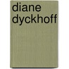 Diane Dyckhoff door S. Petrusa