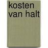 Kosten van Halt door J.A.A. Dikmans