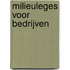 Milieuleges voor bedrijven