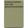 Externe kosten van het personenverkeer by Boneschansker