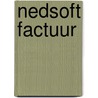 Nedsoft factuur by Unknown