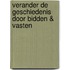 Verander de geschiedenis door bidden & vasten
