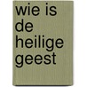 Wie is de Heilige Geest door D. Prince