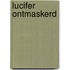 Lucifer ontmaskerd