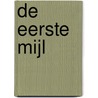 De eerste mijl door D. Prince