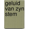 Geluid van zyn stem by Luke Clements