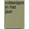 Rotterdam in het jaar door B. van der Ven