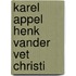 Karel appel henk vander vet christi