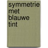 Symmetrie met blauwe tint by Unknown